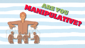 Are You Manipulative Quiz