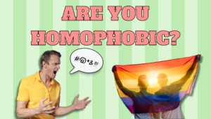 Are You Homophobic