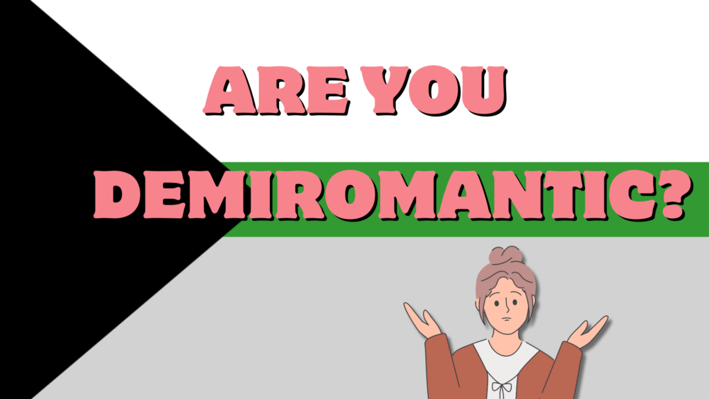 Are You Demiromantic